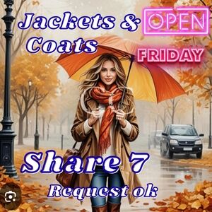 FRIDAY OPEN 🧥 JACKETS & COATS 🧥 SHARE 7 🧥 REQUEST OK